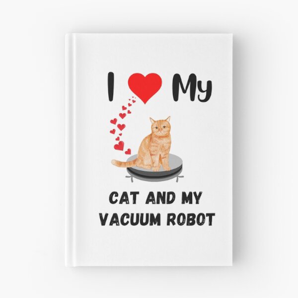 Item preview, Cat on robot vacuum I love my cute cat vacuum robot love designed and sold by Artstastic.