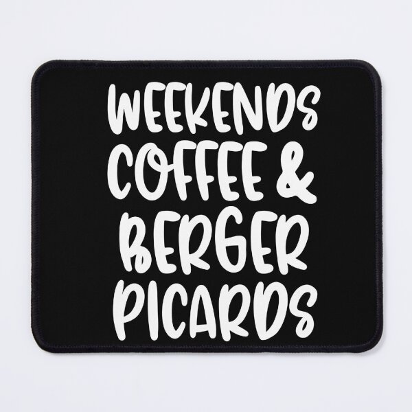 Item preview, Weekends Coffee And Berger Picards designed and sold by TheAnimalZ00.