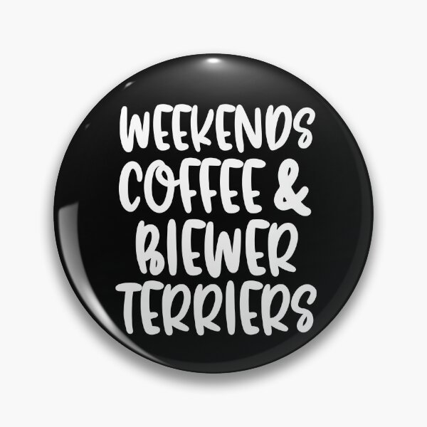 Item preview, Weekends Coffee And Biewer Terriers designed and sold by TheAnimalZ00.