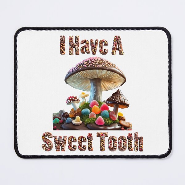 Item preview, I Have A Sweet Tooth designed and sold by ArtShare.