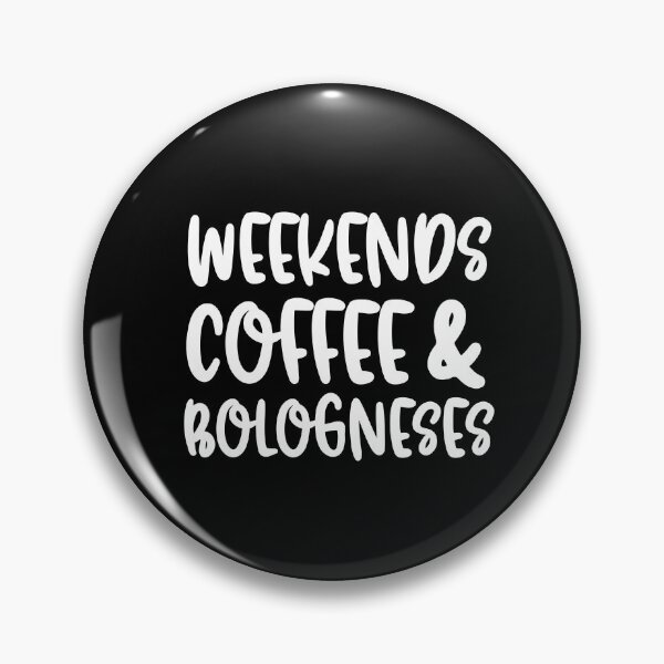 Item preview, Weekends Coffee And Bologneses designed and sold by TheAnimalZ00.