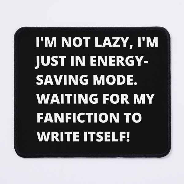 Item preview, I'm not lazy, I'm just on energy-saving mode... designed and sold by Obsidian Ink by Wilshire.