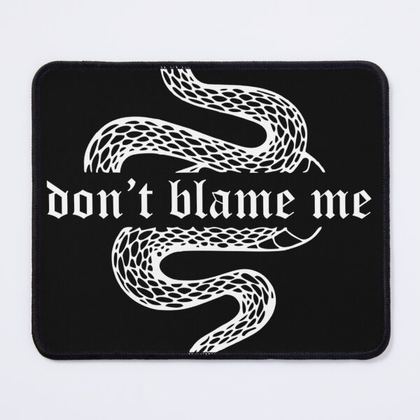 Item preview, Dont Blame Me designed and sold by Victorevyjkk.