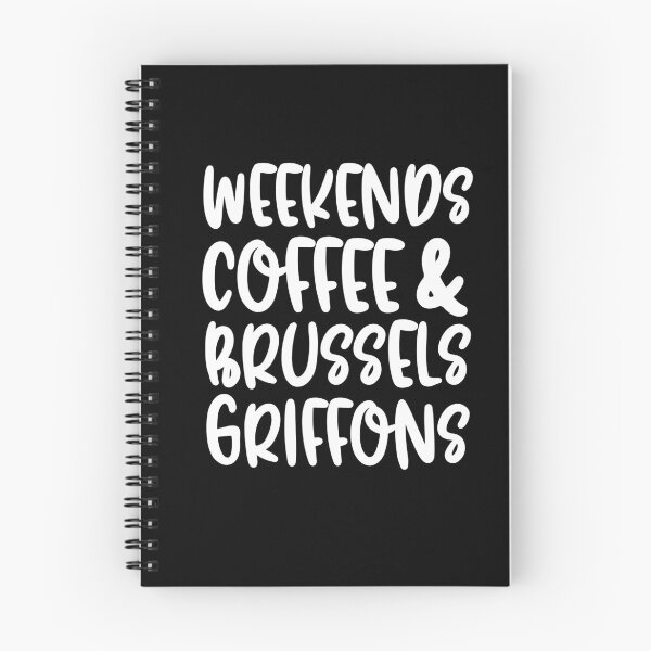 Item preview, Weekends Coffee And Brussels Griffons designed and sold by TheAnimalZ00.