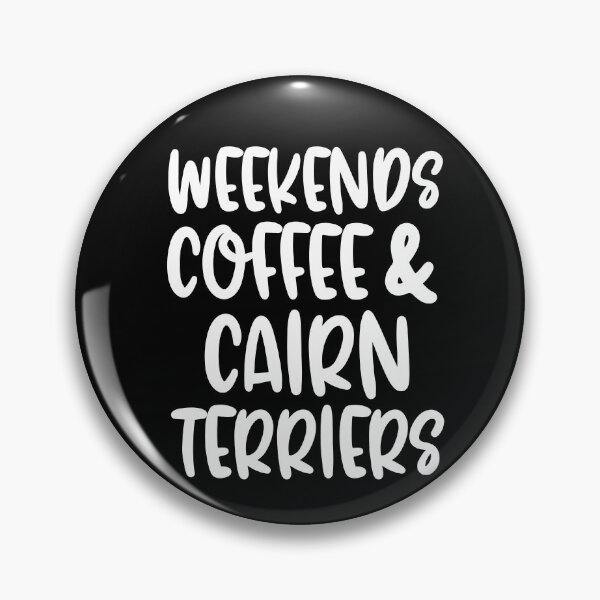 Item preview, Weekends Coffee And Cairn Terriers designed and sold by TheAnimalZ00.