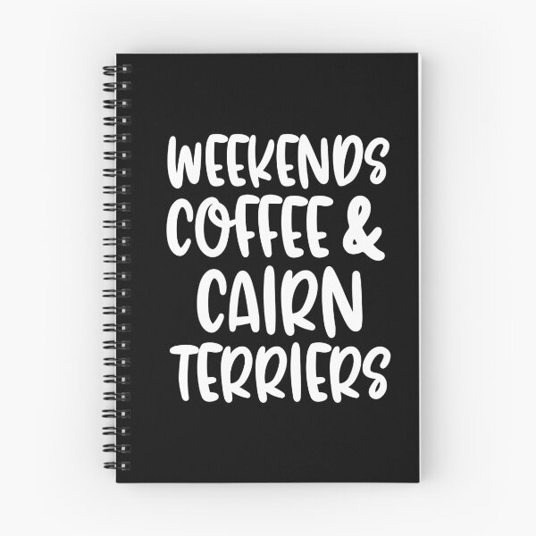 Item preview, Weekends Coffee And Cairn Terriers designed and sold by TheAnimalZ00.
