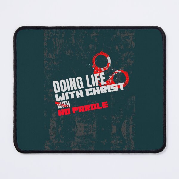 Item preview, DOING LIFE WITH JESUS CHRIST NO PAROLE designed and sold by Warnickreet01.