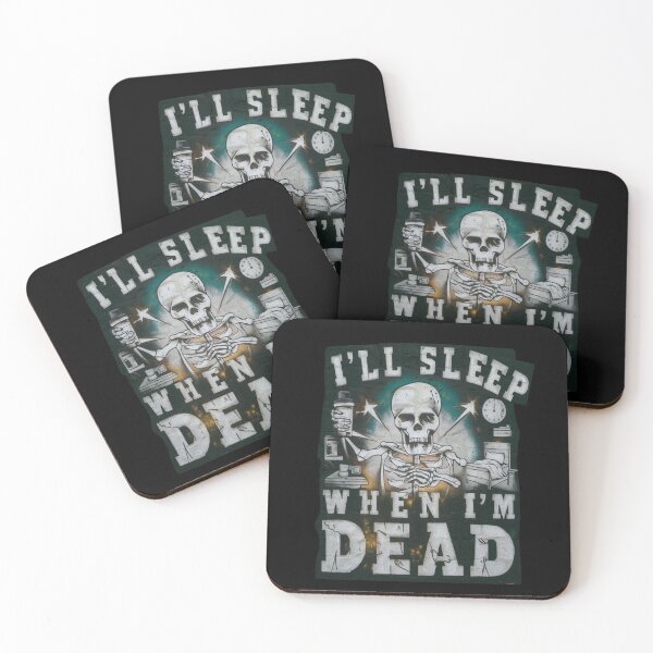Item preview, I'll Sleep When I'm Dead designed and sold by Flirt-Teez.