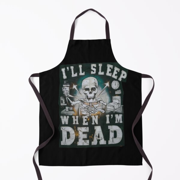 Item preview, I'll Sleep When I'm Dead designed and sold by Flirt-Teez.