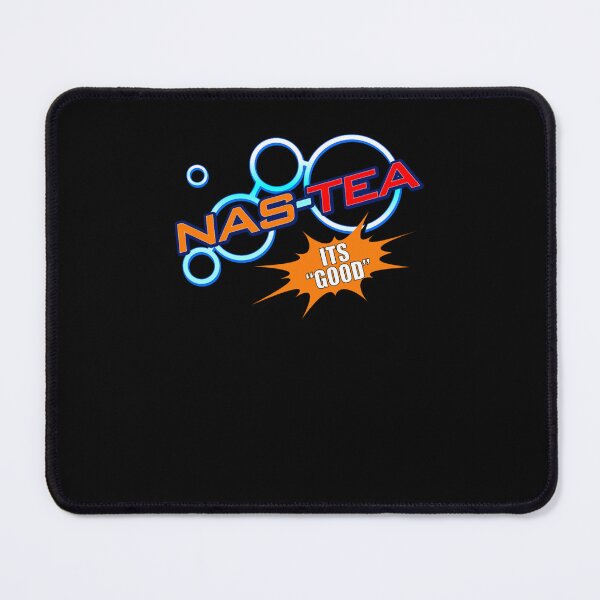 Item preview, NasTea Its Good designed and sold by MichaelWhiteh.