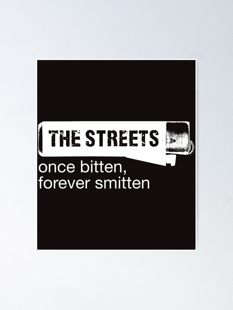 the-streets-original-pirate-material-once-bitten-forever-smitten-poster-for-sale-by-joslewis-redbubble