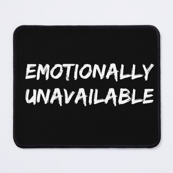 Item preview, Emotionally unavailable designed and sold by Quantify.