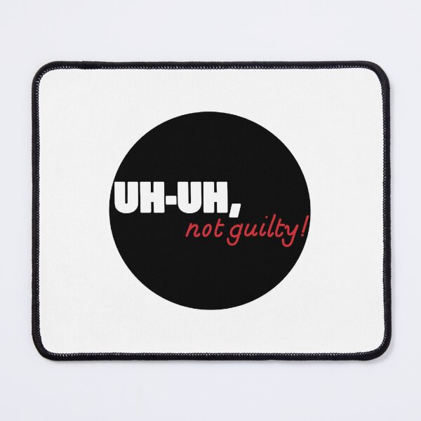 Item preview, Uh-uh, not guilty! designed and sold by Avarie ✨.