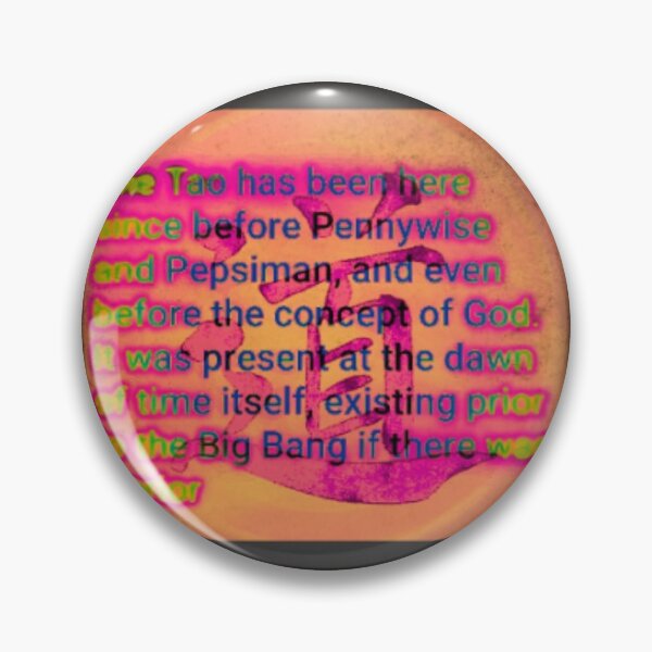 Item preview, The Tao has... designed and sold by Michael Negus.