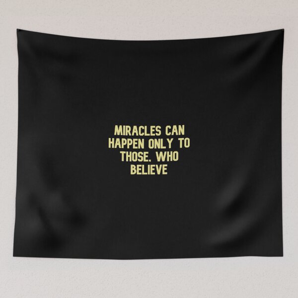Item preview, Miracles can happen only to those, who believe, Funny Cool Best color art designed and sold by artdragongift 15.