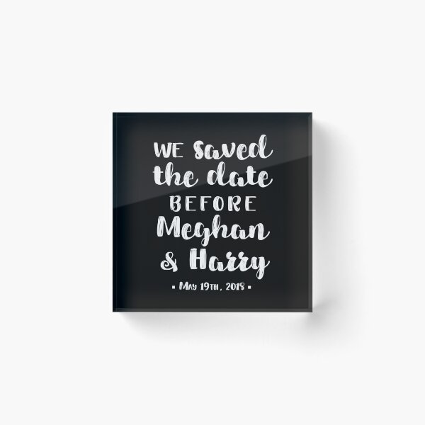 Item preview, We Saved The Date Before Meghan & Harry Commemorative Royal Wedding  designed and sold by SugarMootz.