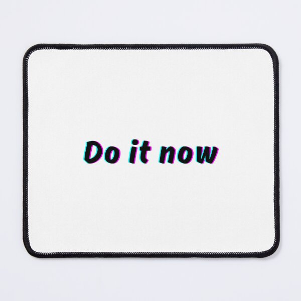 Item preview, Do it now designed and sold by Josinta.