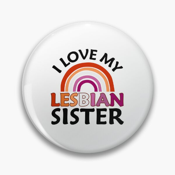 Item preview, I Love My Lesbian Sister designed and sold by LesbosHeart.
