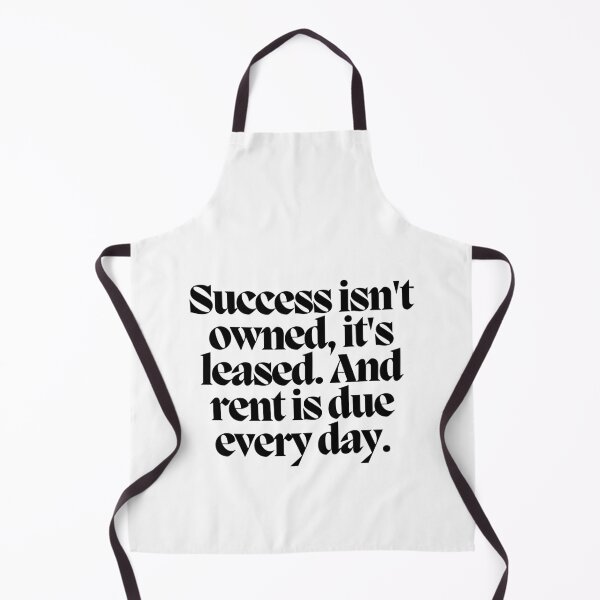 Item preview, Success isn't owned, it's leased. And rent is due everyday. designed and sold by CharmStudio.