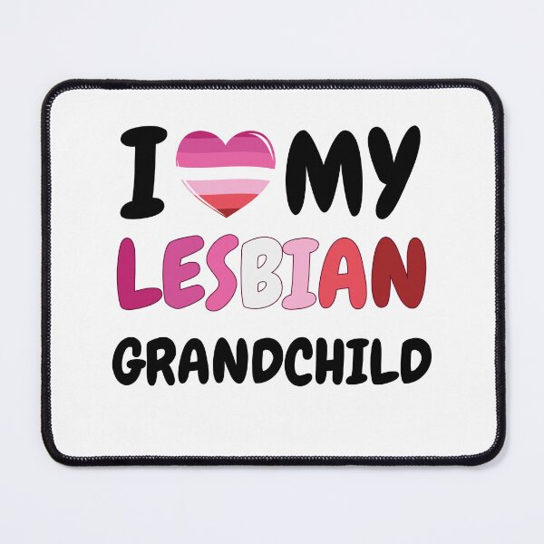 Item preview, I Love My Lesbian Grandchild designed and sold by LesbosHeart.