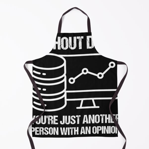 Item preview,  Without Data Youre Just Another Person With An Opinion. designed and sold by Julieaillyjkl.
