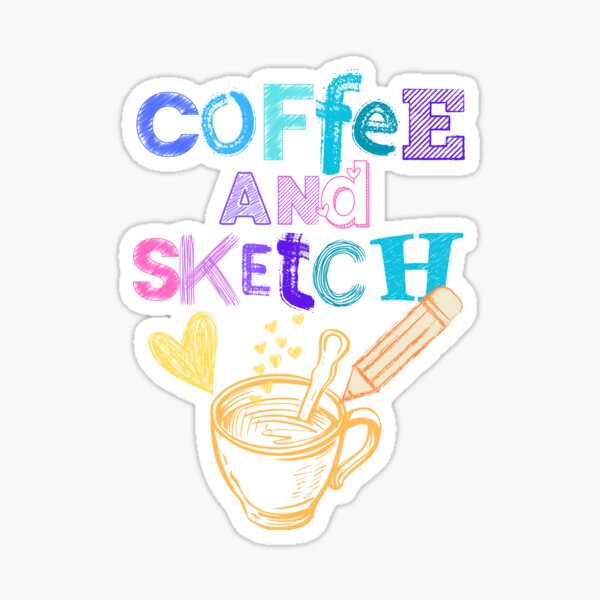 Item preview, Coffee and Sketch / for Artists Who Love Coffee designed and sold by Thehatinthecat.