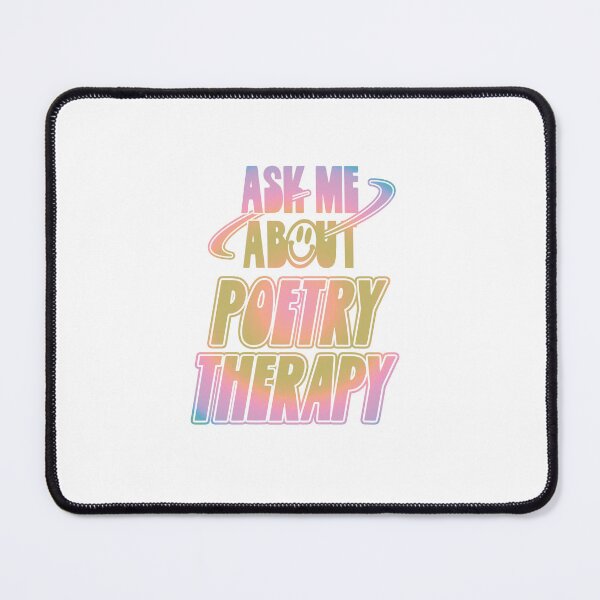 Item preview, Ask Me About Poetry Therapy designed and sold by orlumbuspirate.