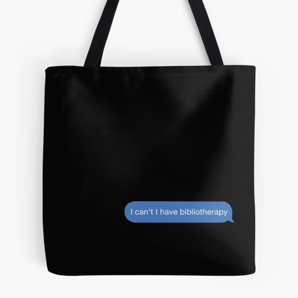 Item preview, I cant I have bibliotherapy designed and sold by orlumbuspirate.