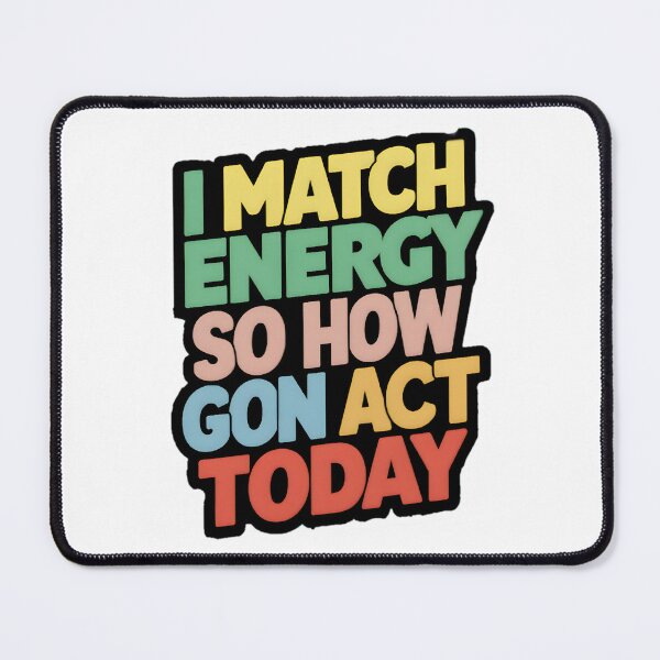 Item preview, I match energy designed and sold by Micjr.