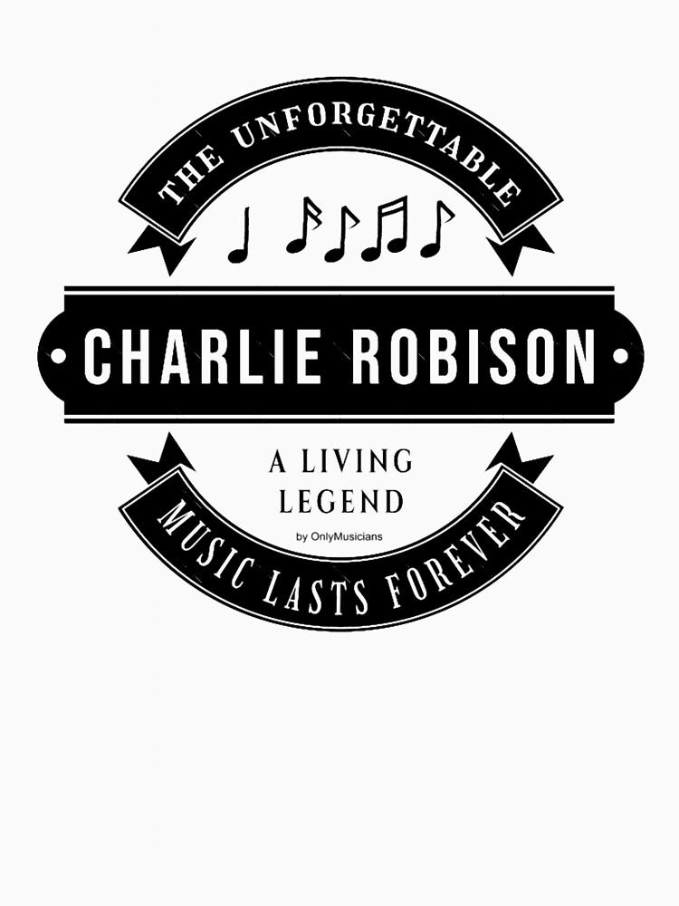 Thumbnail 7 of 7, Essential T-Shirt, Charlie Robison - The unforgettable - A living legend designed and sold by ZadiMadibinta87.