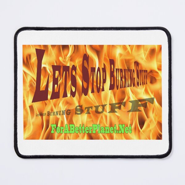 Item preview, Reflection of Lets Stop Burning Stuff For a better Planet.net designed and sold by 4ABetterPlanet.