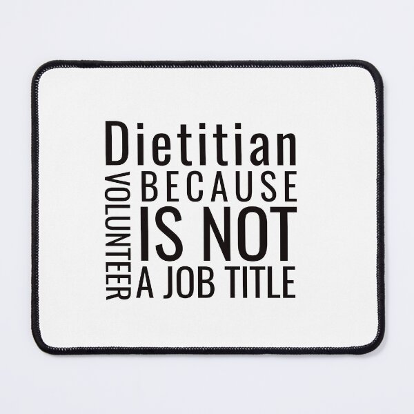 Item preview, Dietitian because volunteer is not an official job title designed and sold by AdrianShirt.