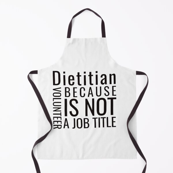 Item preview, Dietitian because volunteer is not an official job title designed and sold by AdrianShirt.