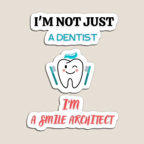 Item preview, Im not just a dentist ,im a smile architect,gift for a dentist designed and sold by Basiadesign.