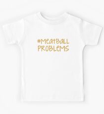 jersey shore - #meatballproblems Kids Tee