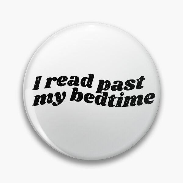 Item preview, I read past my bedtime - black bookish quote designed and sold by Cre8iveCat.