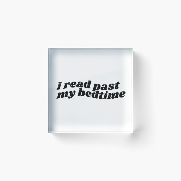 Item preview, I read past my bedtime - black bookish quote designed and sold by Cre8iveCat.