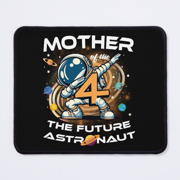 Item preview, Mother Of The Birthday Boy 4 Years Future Astronaut Theme designed and sold by Jungle Hub.