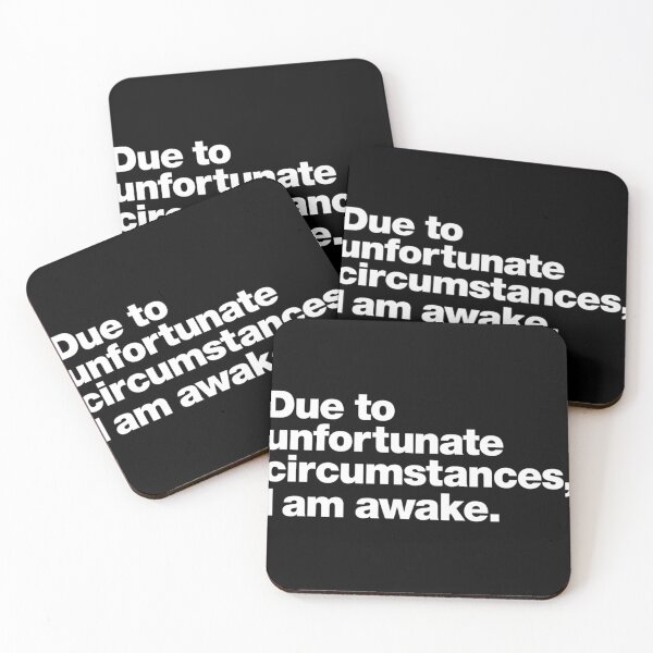 Item preview,  Due To Unfortunate Circumstances I Am Awake. designed and sold by ChristopheMace.