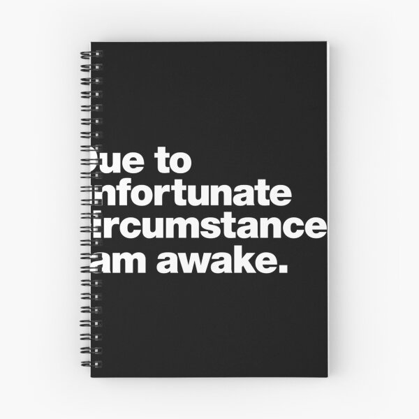 Item preview,  Due To Unfortunate Circumstances I Am Awake. designed and sold by ChristopheMace.