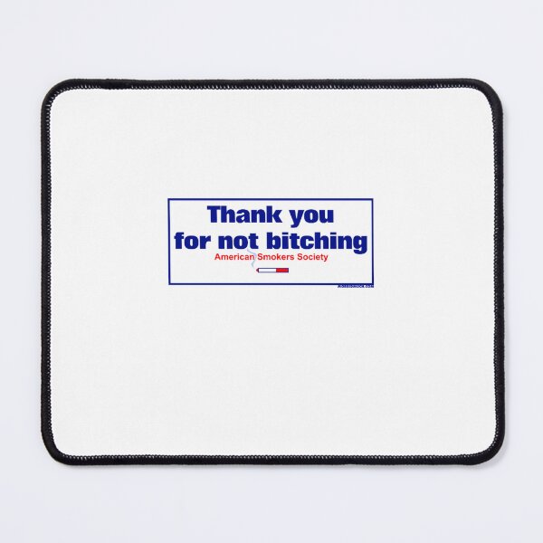 Item preview, Thank You For Not Bitching designed and sold by landolna228.