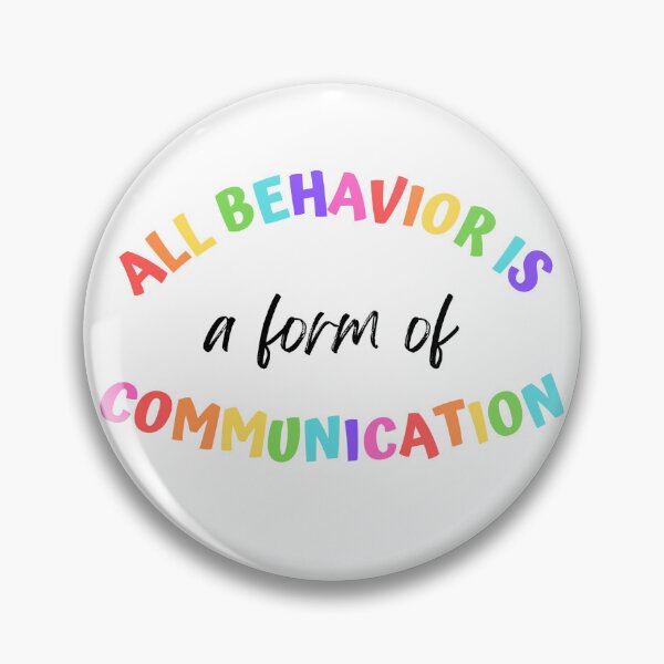 Item preview, Behavior Is Communication  designed and sold by Msashleysped.