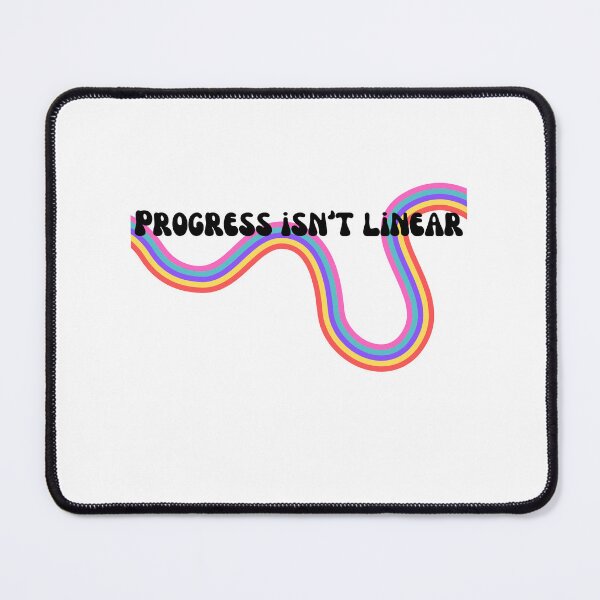 Item preview, Progress Isn't Linear  designed and sold by Msashleysped.