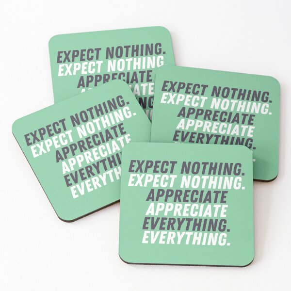 Item preview, Expect Nothing Appreciate Everything - Motivational meaningful quote - designed and sold by Amine-Creation.