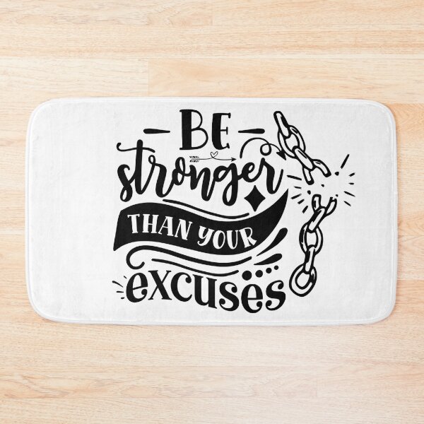 Item preview, Be Stronger than your Excuses Motivational quote designed and sold by Trendz by Ami.