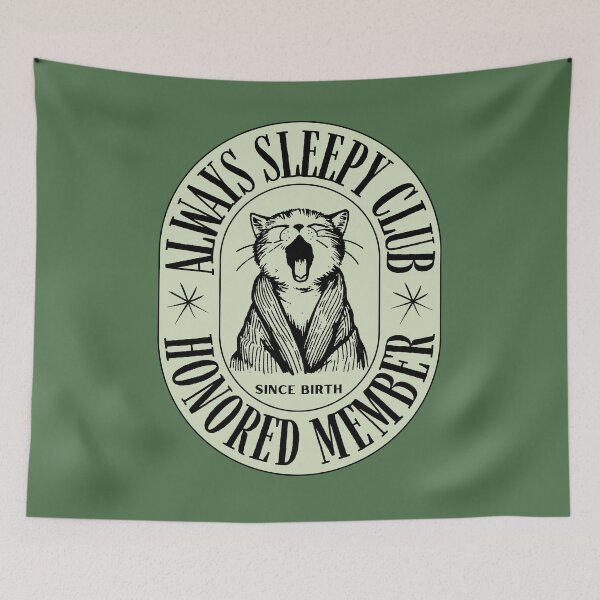 Item preview, Always Sleepy Club Honored Member designed and sold by Leaniiii.