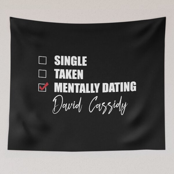 Item preview, Mentally Dating David Cassidy designed and sold by OnTheTrend.