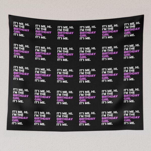 Item preview, It's Me Hi I am The Birthday Girl It's Me  designed and sold by muchhappier.