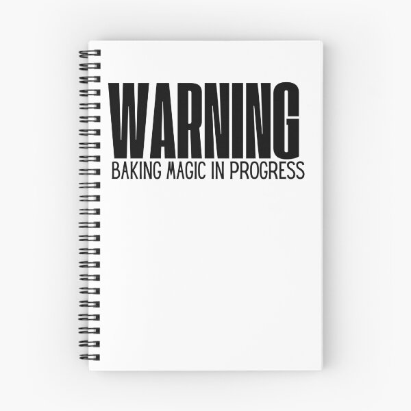 Item preview, WARNING:Baking Magic in Progress designed and sold by ladylalitafanta.