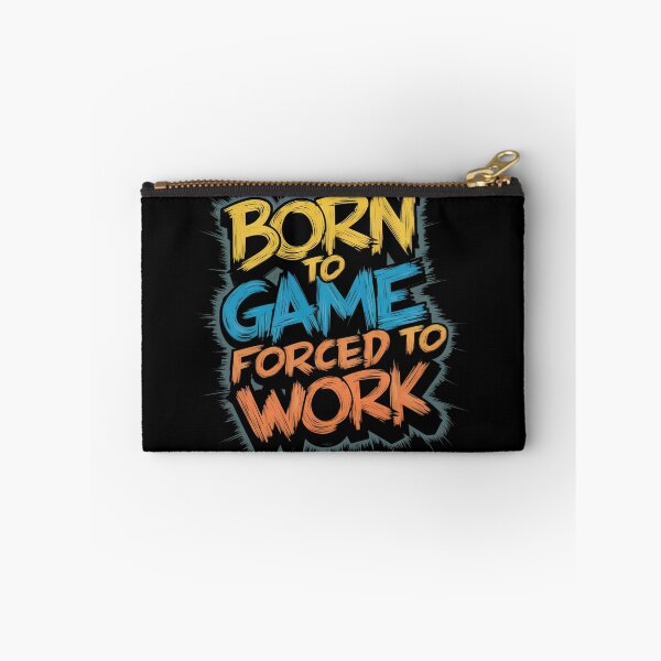 Item preview, Born To Game, Forced To Work designed and sold by PlanetMarker.